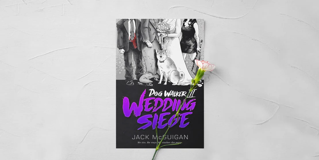 Dog Walker III Wedding Siege from the author of Dog Walker and Dog Walker II Shadow Pack the third part in an ongoing saga Wednesday the 28th of September a new novel by Jack McGuigan available now